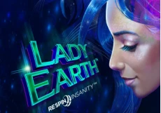 Lady Earth Respin Insanity