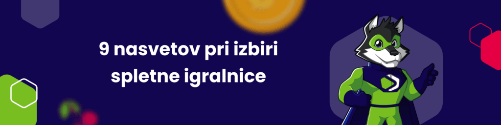 9 nasvetov pri izbiri spletne igralnice