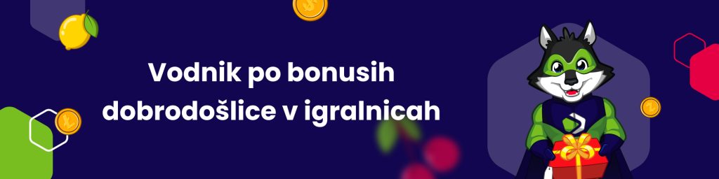 Vodnik po bonusih dobrodošlice v igralnicah