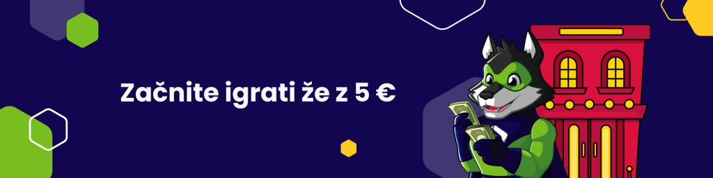 Začnite igrati že z 5 €